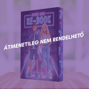 Re-book (KÜLÖNLEGES, ÉLDEKORÁLT KIADÁS) - KÉSZLET FELTÖLTÉS ALATT! ÁTMENETILEG NEM RENDELHETŐ!